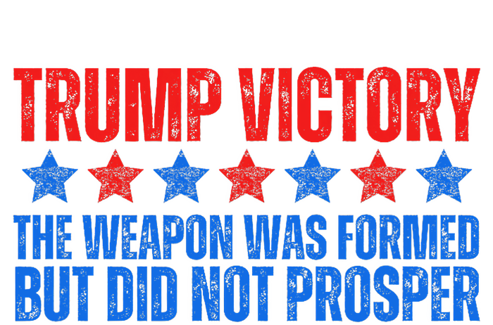 Trump Victory Weapon Formed But Did Not Prosper Christian T-Shirt