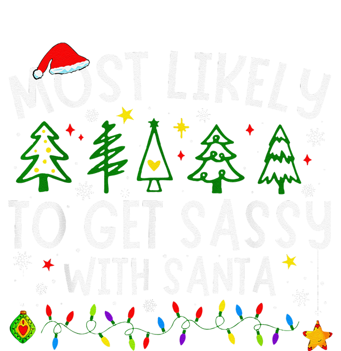 Most Likely To Get Sassy With Santa Matching Christmas Tall Long Sleeve T-Shirt