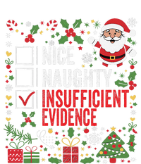 Nice Naughty Insufficient Evidence Christmas Santa Claus T-Shirt