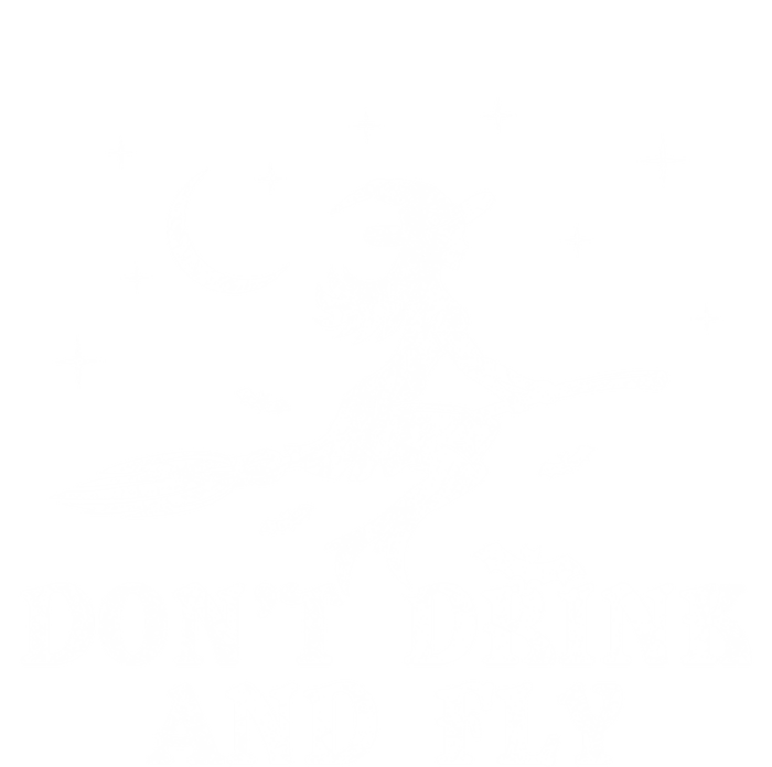 DonT And Fly Drunk Witch With Broom Funny Halloween Funny Gift Tall Long Sleeve T-Shirt