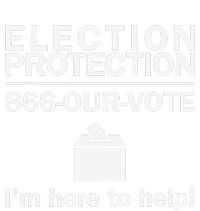 Election Protection IM Here To Help Vote Society Long Sleeve Shirt