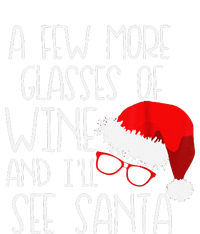 A Few More Glasses Of Wine & ILl See Santa Funny Christmas T-Shirt