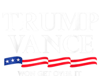 Trump Vance Won Get Over It President Inauguration Day 2025 T-Shirt