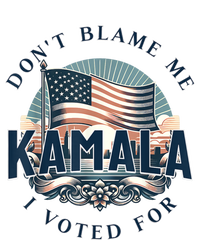 DonT Blame Me I Voted For Kamala Pro Harris Supporter Tall Long Sleeve T-Shirt