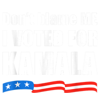 DonT Blame Me I Voted For Kamala Pro Harris Supporter T-Shirt