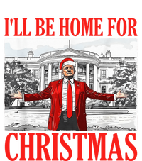 ILl Be Home For Christmas Santa Funny Trump Xmas Pajamas T-Shirt