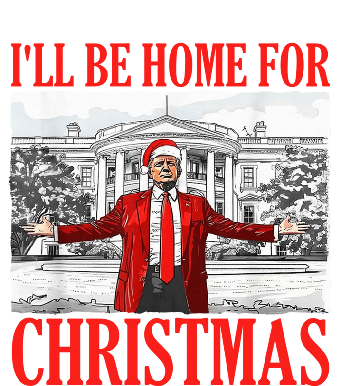 ILl Be Home For Christmas Santa Funny Trump Xmas Pajamas T-Shirt