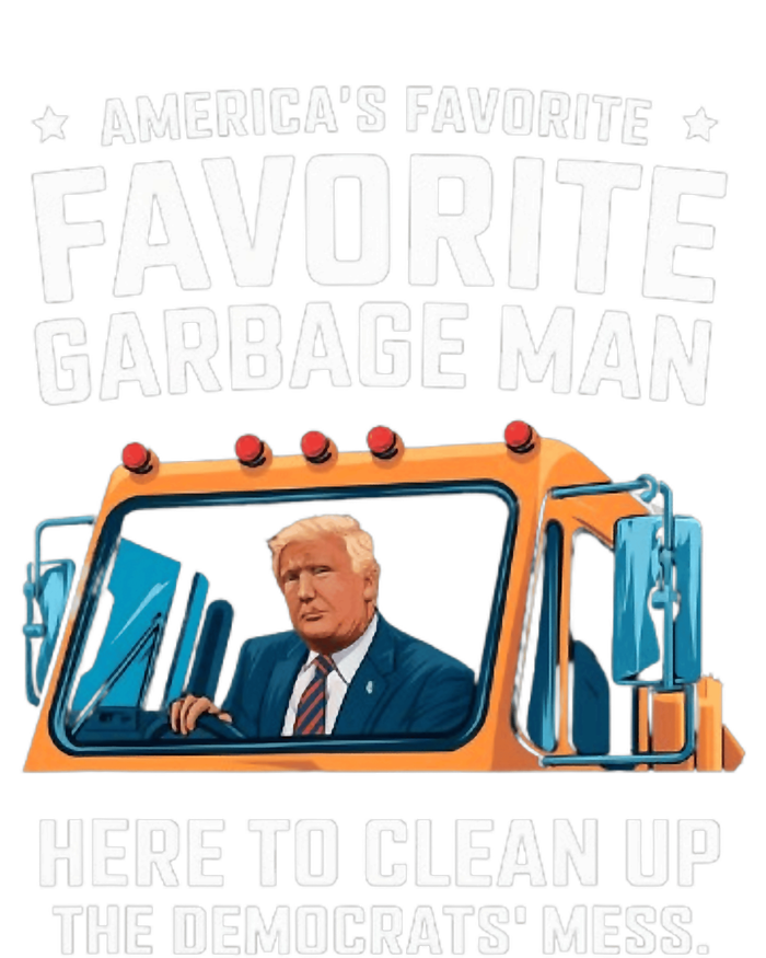 Trump AmericaS Favorite Garbage Man Trump In Trash Truck T-Shirt