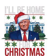 ILl Be Home For Christmas Funny Trump Ugly Christmas Sweatshirt