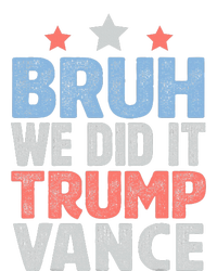 Bruh We Did It Trump Vance 2024 Ladies PosiCharge Competitor Racerback Tank