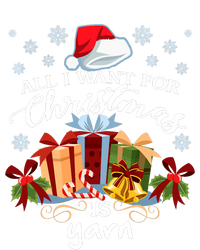 All I Want For Christmas Is Yarn Knitters T-Shirt