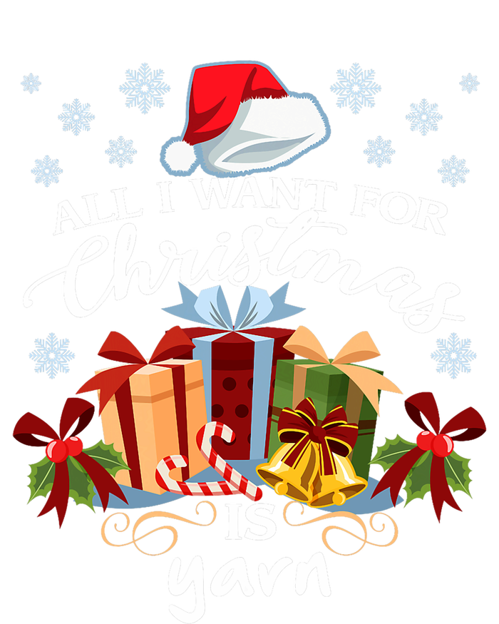 All I Want For Christmas Is Yarn Knitters T-Shirt