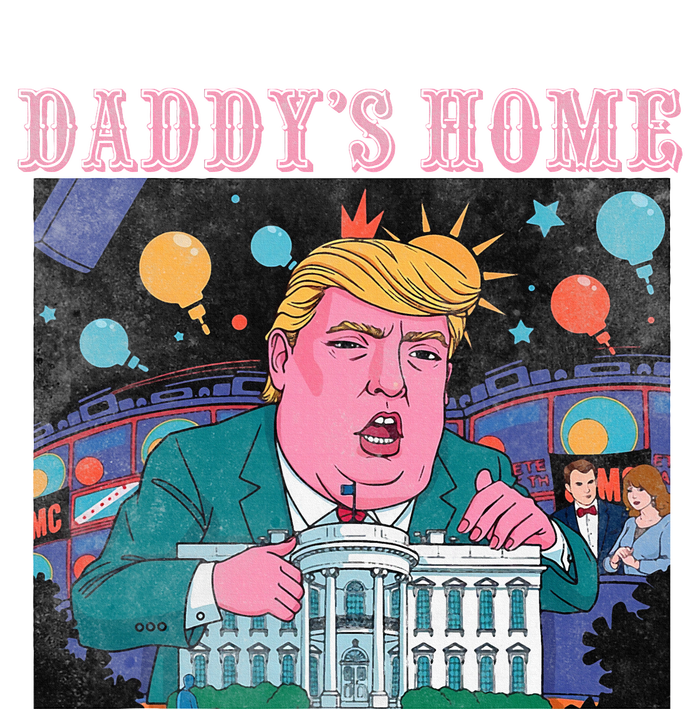 DaddyS Home Trump Take America Back 2024 T-Shirt