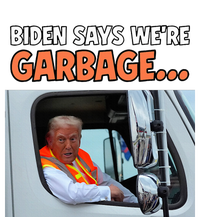 Donald Trump Rides In Garbage Truck T-Shirt