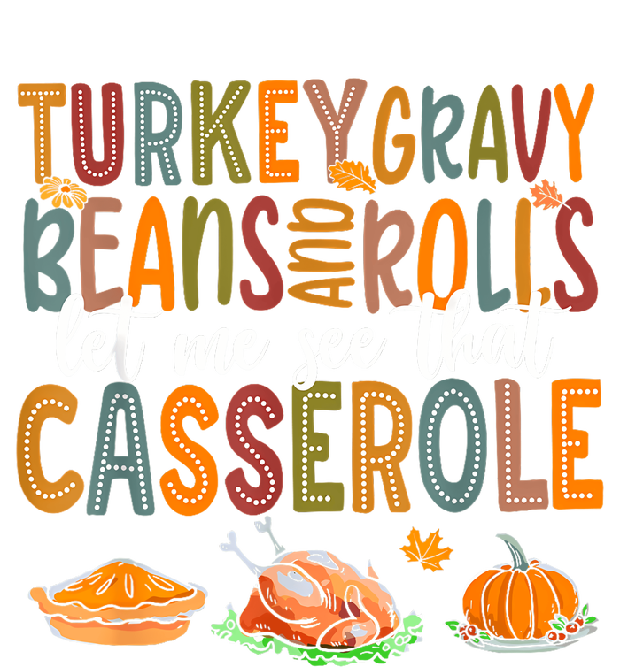 Turkey Gravy Beans And Rolls Let Me See That Casserole Funny Yupoong Adult 5-Panel Trucker Hat