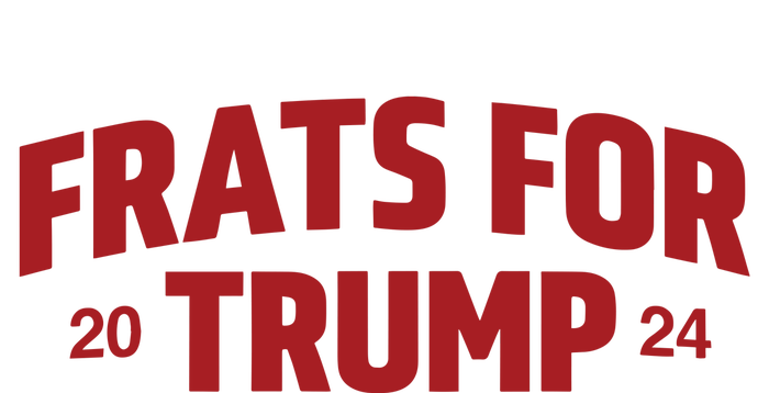 Frats For Trump 2024 T-Shirt