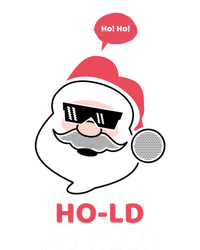 Ho Ho Hold My Beer Funny Christmas Santa Claus Xmas Gift T-Shirt