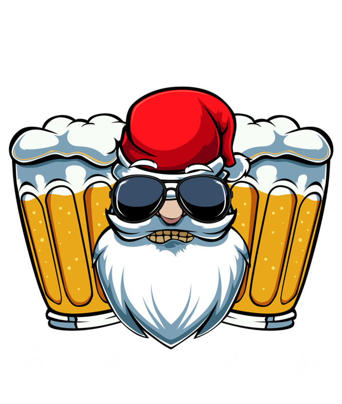 Ho Ho Hold My Beer Santa Claus Christmas Ing Party Gift Cute Gift T-Shirt