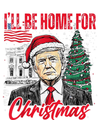 ILl Be Home For Christmas Funny Santa Trump Xmas Pajamas T-Shirt