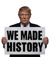 Trump We Made History T-Shirt