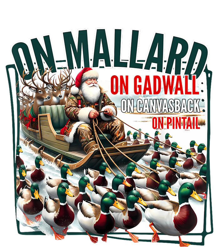 On Mallard On Gadwall Christmas Funny Duck Hunting Santa T-Shirt