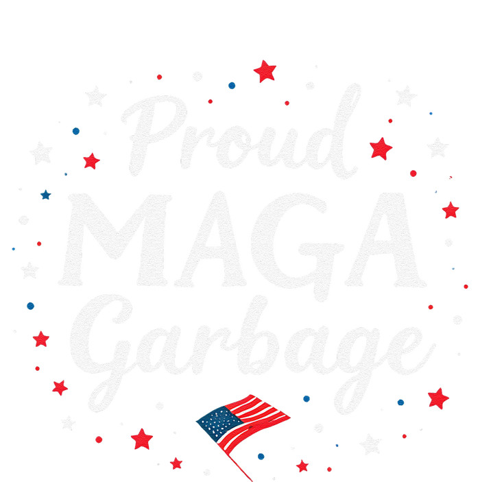 Proud Maga Garbage Great America Usa Patriotic T-Shirt