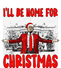 Funny DaddyS Home Trump I’Ll Be Home For Christmas 2024 T-Shirt