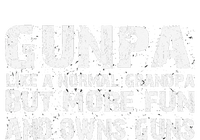 Gunpa Like A Normal Grandpa But More Fun And Owns Guns T-Shirt