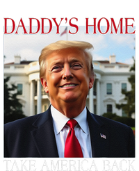 DaddyS Home Trump Take America Back T-Shirt