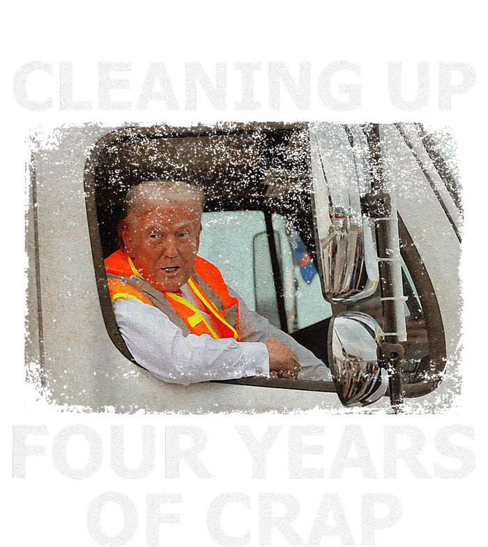 Cleaning Up Four Years Of Crap Funny Trump Garbage Truck Magnet