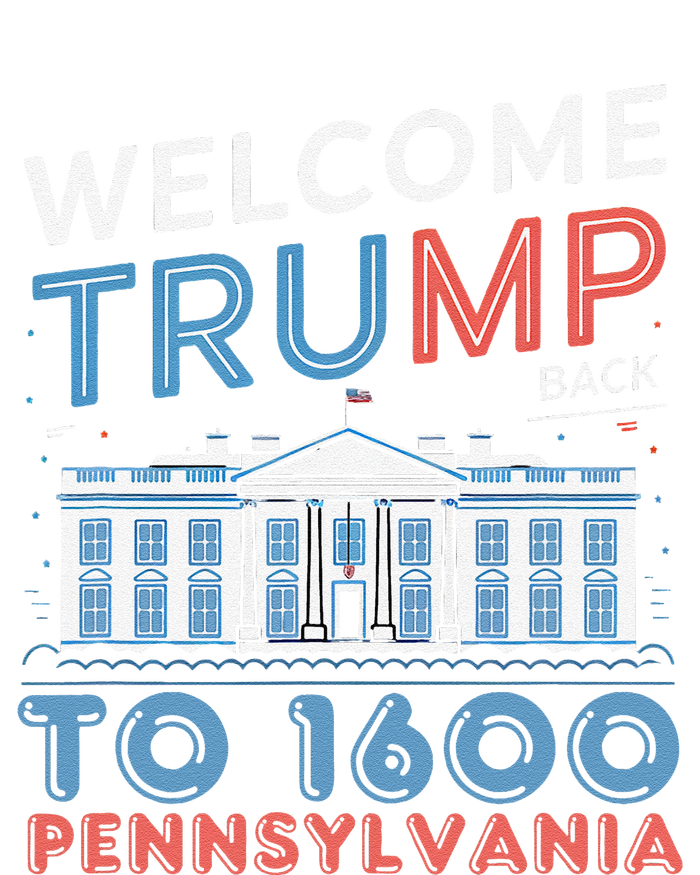 Welcome Trump Back To 1600 Pennsylvania Supporters Designa Supporters Design T-Shirt