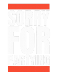 Sorry Funny For Partying Halloween Birthday Costume Ladies Essential Tank