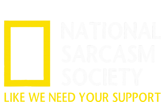 National Sarcasm Society Funny Satirical Parody Designs T-Shirt