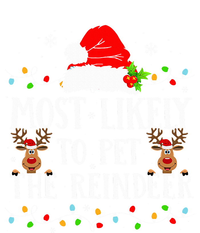 Most Likely To Pet The Reindeer Funny Christmas Family T-Shirt