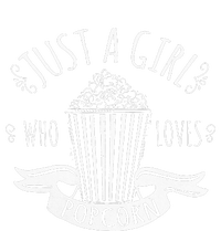 Just A Girl Who Loves Popcorn Movie Popcorn Gift T-Shirt