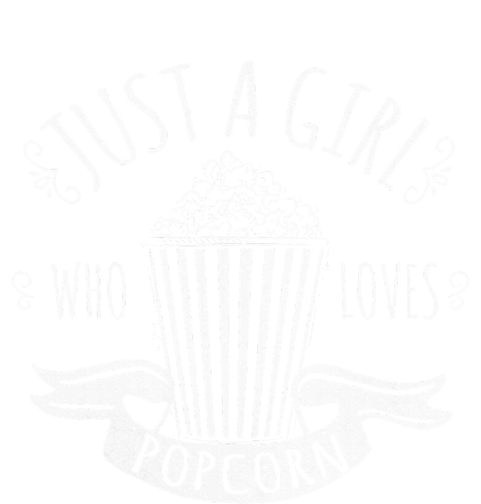 Just A Girl Who Loves Popcorn Movie Popcorn Gift T-Shirt