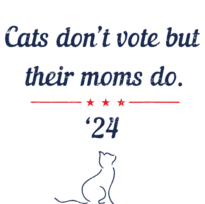 Cats DonT Vote But Their Moms Do President 2024 Election T-Shirt