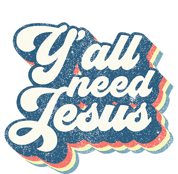 Yall Need Jesus Christian Retro 70s Christ Bible Women Gift T-Shirt