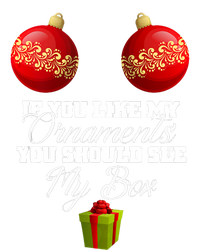 If You Like My Ornaments You Should See My Box Christmas Tank Top Kids Long Sleeve Shirt