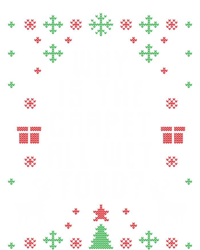 Ugly Christmas Why Is The Carpet Wet Todd? Gift T-Shirt