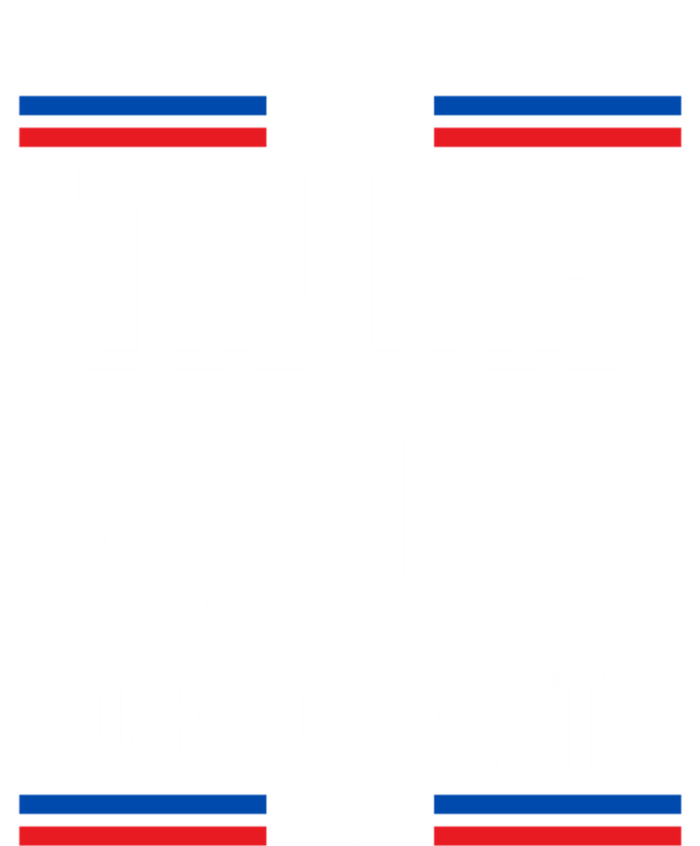 Trump Won Get Over It Patriotic Pro Trump Anti Kamala Funny Women's T-Shirt