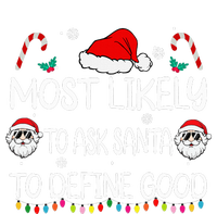 Most Likely To Ask Santa To Define Good Family Christmas Premium T-Shirt