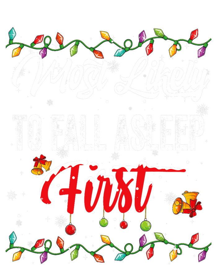 Most Likely To Fall Asleep First Family Matching Pjs Xmas T-Shirt