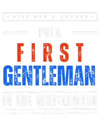 Put A First Gentleman In The Whitehouse Give A Chance T-Shirt