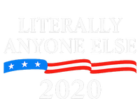 Literally Anyone Else 2020 Anti Trump Ladies Essential Tank