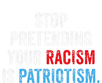 Stop Pretending Your Racism Is Patriotism Anti Trump Kids Hoodie