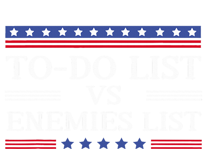 Kamala To Do List Vs Trump Enemies List T-Shirt