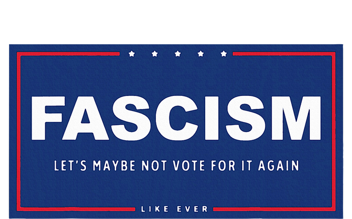 Fascism Funny Anti Trump Campaign Sign Parody Tie-Dye T-Shirt