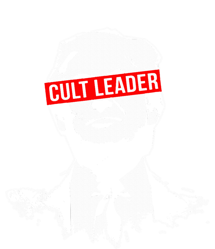 Anti Trump Cult Leader Who Took It Too Far Tall Sweatshirt