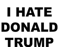 Top That Says I Hate Donald Trump Anti Trump Sucks High Crown Mesh Back Trucker Hat